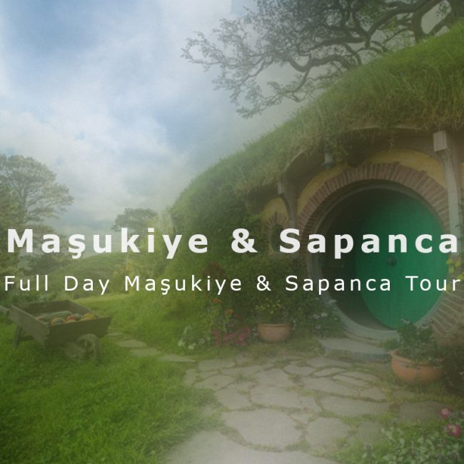 Full Day Maşukiye & Sapanca Tour