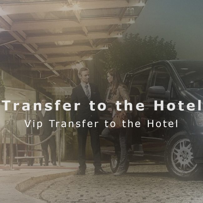 Transfer to the Hotel